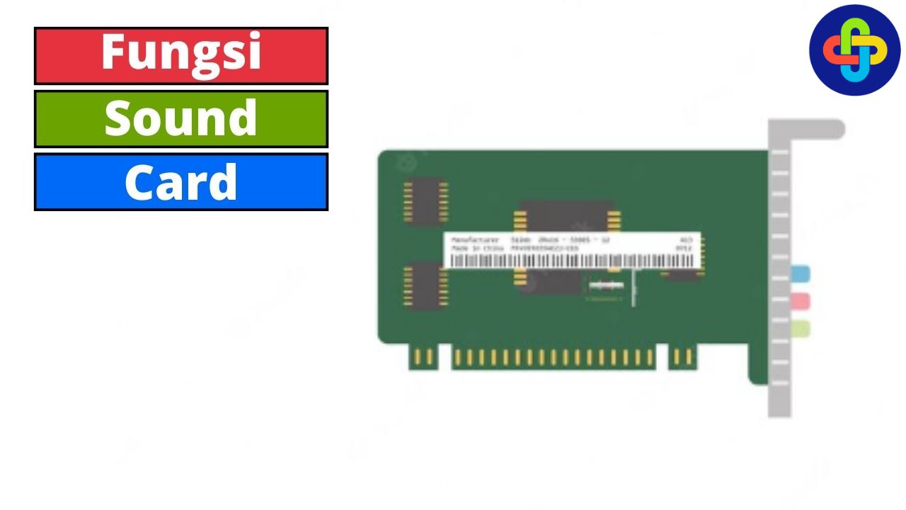 Fungsi Sound Card Sebagai Perangkat Komputer